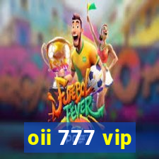 oii 777 vip